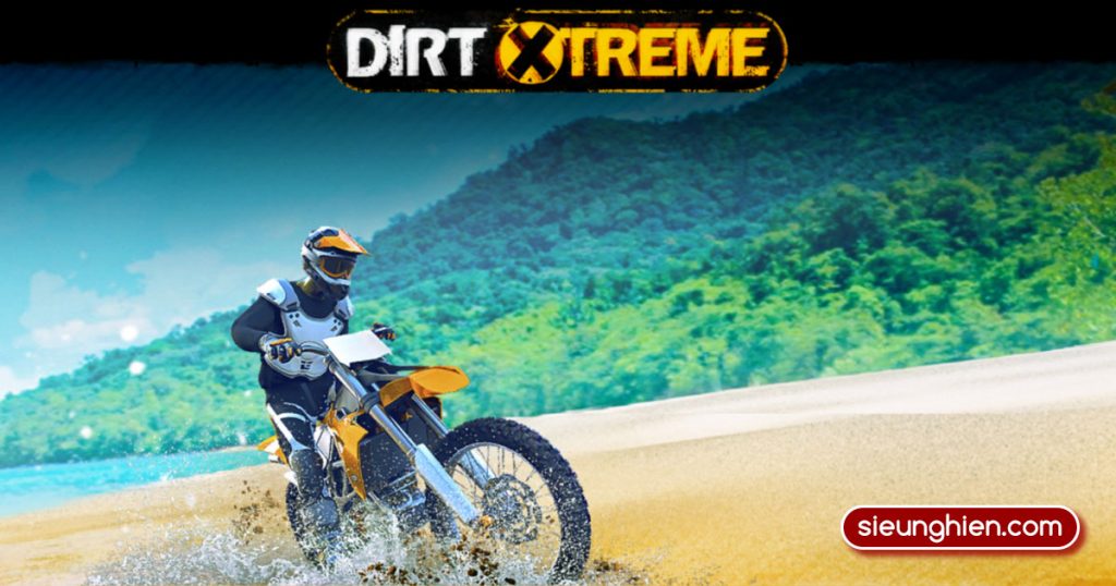 【Dirt Xtreme】》Game Đua Xe Mô Tô Địa Hình Hấp Dẫn Nhất Trên Mobile《