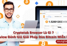 Cryptotab Browser Là Gì ? Review Đánh Giá Giải Pháp Đào Bitcoin Miễn Phí Từ Máy Tính Cá Nhân