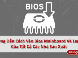 Hướng Dẫn Cách Vào Bios Mainboard Và Laptop Của Tất Cả Các Nhà Sản Xuất
